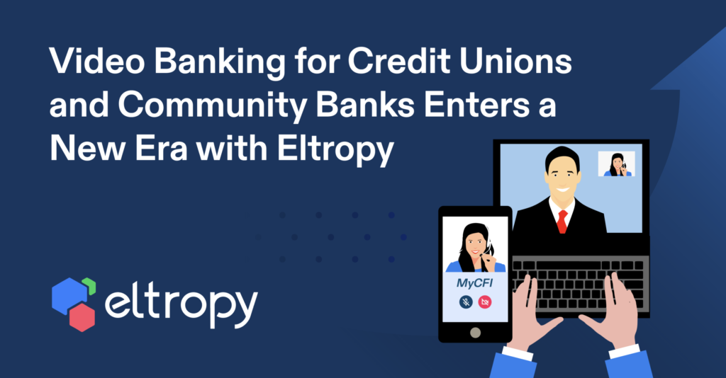 Eltropy Video Banking